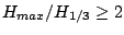 $H_{max}/H_{1/3}\ge2$