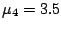$\mu_4=3.5$