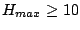 $H_{max}\ge 10$