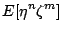 $\displaystyle E[\eta^n\zeta^m]$