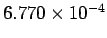 $6.770\times10^{-4}$