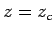 $z=z_c$